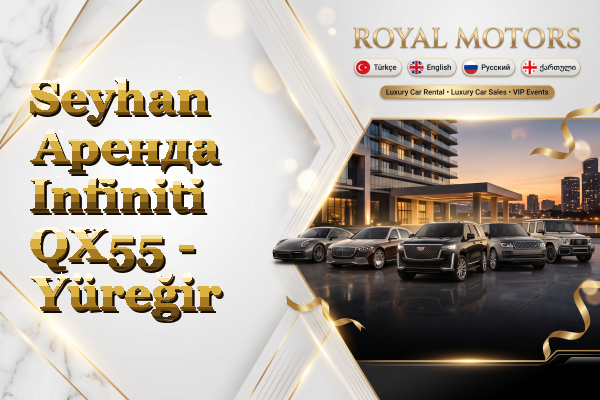 Seyhan Аренда Infiniti QX55 - Yüreğir