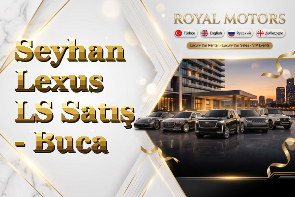 Seyhan Lexus LS Satış - Buca
