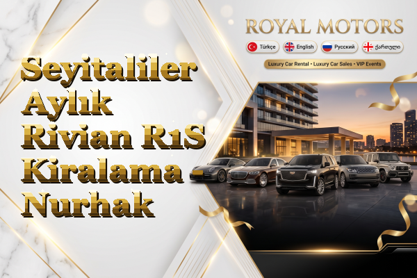 Seyitaliler Aylık Rivian R1S Kiralama - Nurhak