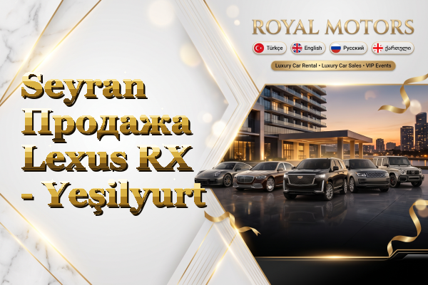Seyran Продажа Lexus RX - Yeşilyurt