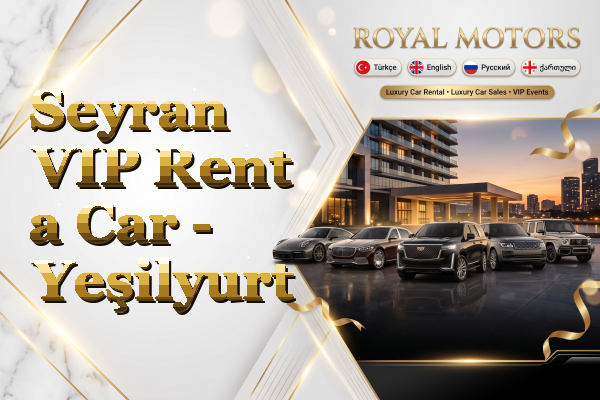 Seyran VIP Rent a Car - Yeşilyurt
