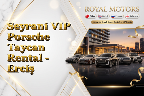 Seyrani VIP Porsche Taycan Rental - Erciş