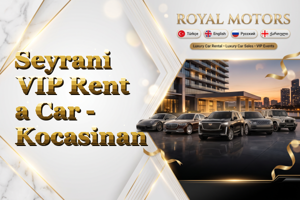 Seyrani VIP Rent a Car - Kocasinan
