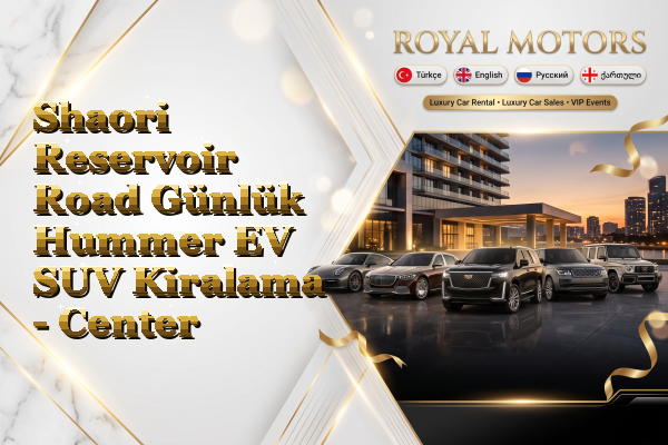 Shaori Reservoir Road Günlük Hummer EV SUV Kiralama - Center