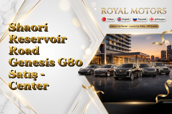 Shaori Reservoir Road Genesis G80 Satış - Center