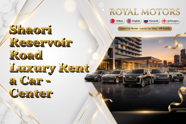 Shaori Reservoir Road Luxury Rent a Car - Center