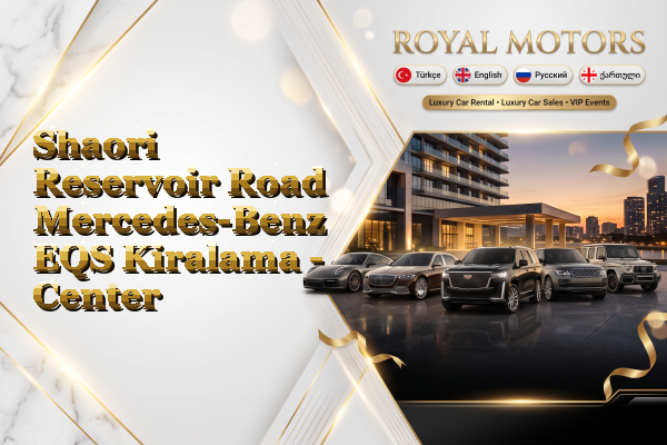 Shaori Reservoir Road Mercedes-Benz EQS Kiralama - Center