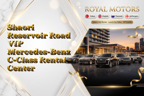 Shaori Reservoir Road VIP Mercedes-Benz C-Class Rental - Center