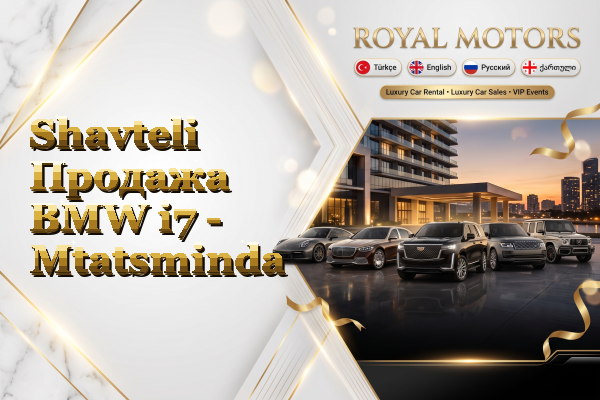 Shavteli Продажа BMW i7 - Mtatsminda