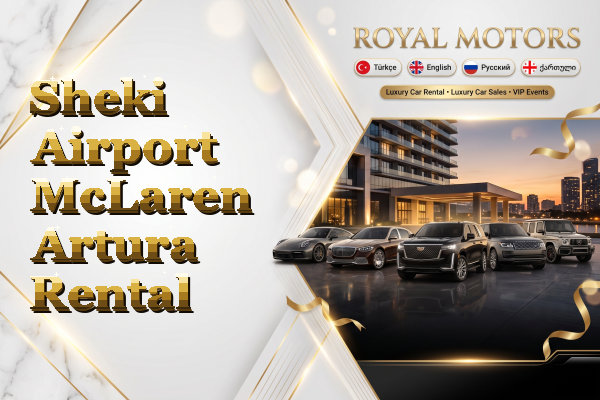 Sheki Airport McLaren Artura Rental