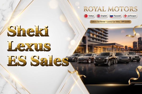 Sheki Lexus ES Sales