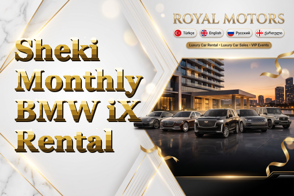 Sheki Monthly BMW iX Rental