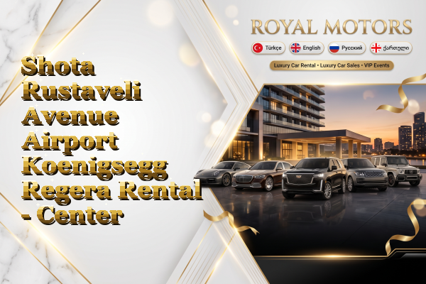 Shota Rustaveli Avenue Airport Koenigsegg Regera Rental - Center