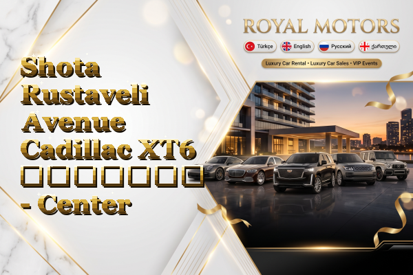 Shota Rustaveli Avenue Cadillac XT6 გაყიდვა - Center