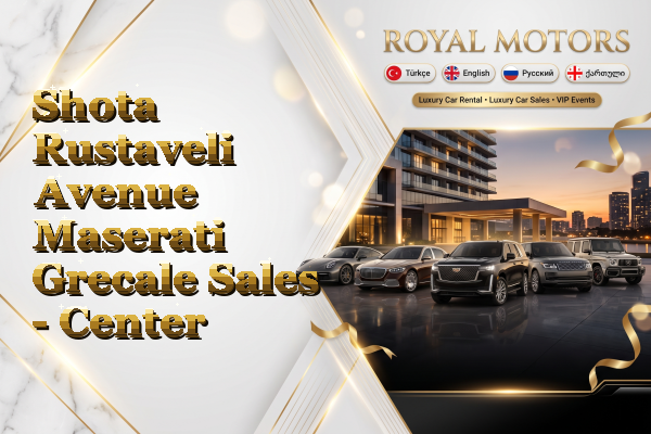 Shota Rustaveli Avenue Maserati Grecale Sales - Center