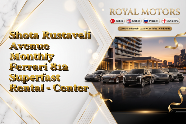 Shota Rustaveli Avenue Monthly Ferrari 812 Superfast Rental - Center