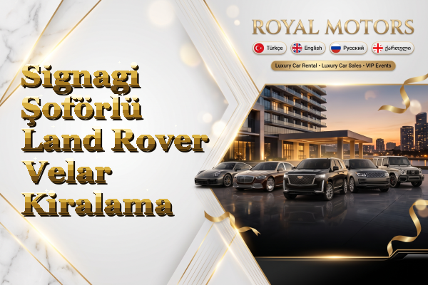 Signagi Şoförlü Land Rover Velar Kiralama