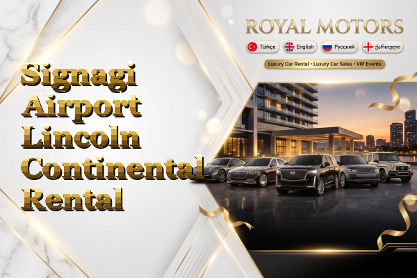 Signagi Airport Lincoln Continental Rental