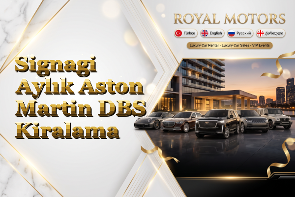 Signagi Aylık Aston Martin DBS Kiralama