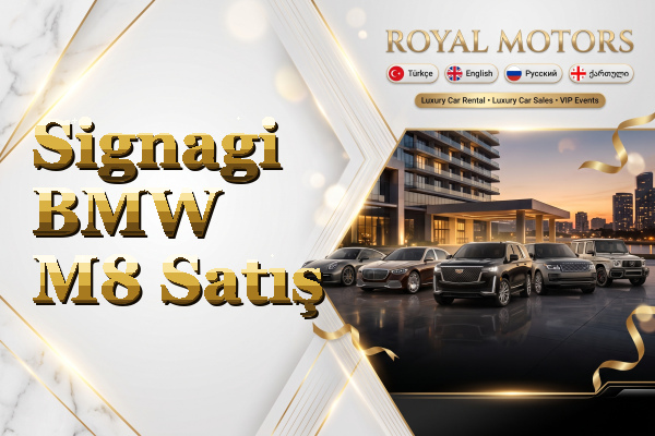 Signagi BMW M8 Satış
