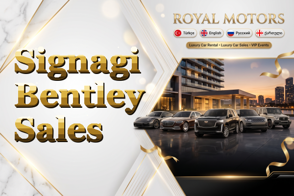 Signagi Bentley Sales