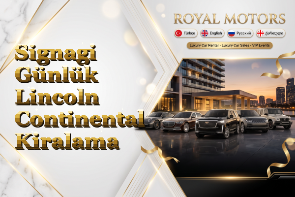 Signagi Günlük Lincoln Continental Kiralama