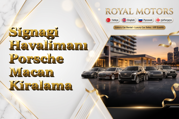 Signagi Havalimanı Porsche Macan Kiralama
