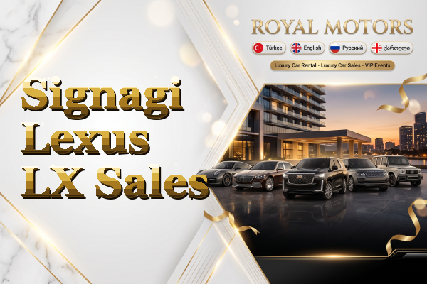 Signagi Lexus LX Sales