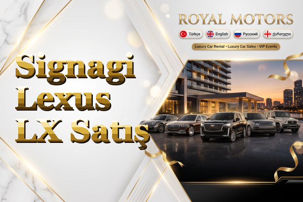 Signagi Lexus LX Satış