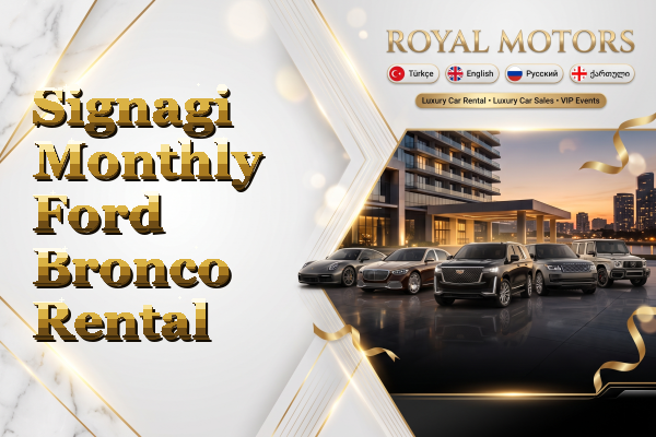 Signagi Monthly Ford Bronco Rental