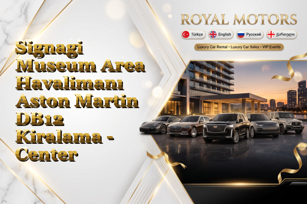 Signagi Museum Area Havalimanı Aston Martin DB12 Kiralama - Center