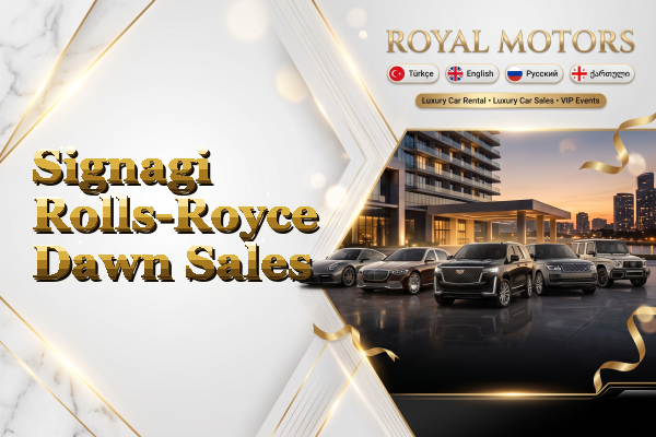 Signagi Rolls-Royce Dawn Sales