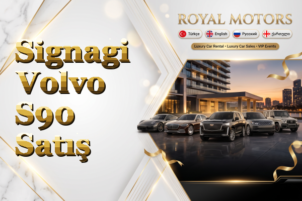 Signagi Volvo S90 Satış