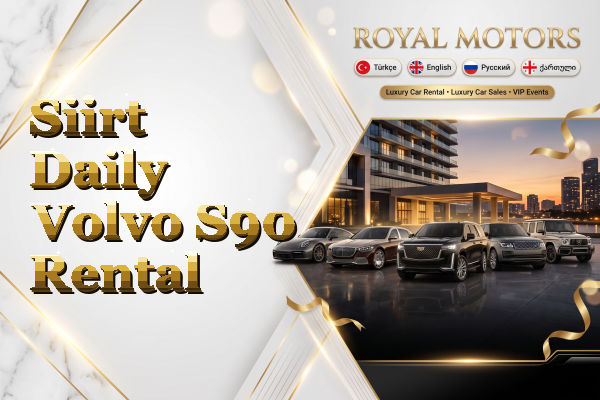 Siirt Daily Volvo S90 Rental