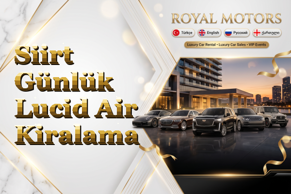 Siirt Günlük Lucid Air Kiralama