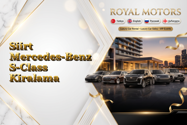 Siirt Mercedes-Benz S-Class Kiralama
