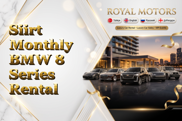 Siirt Monthly BMW 8 Series Rental