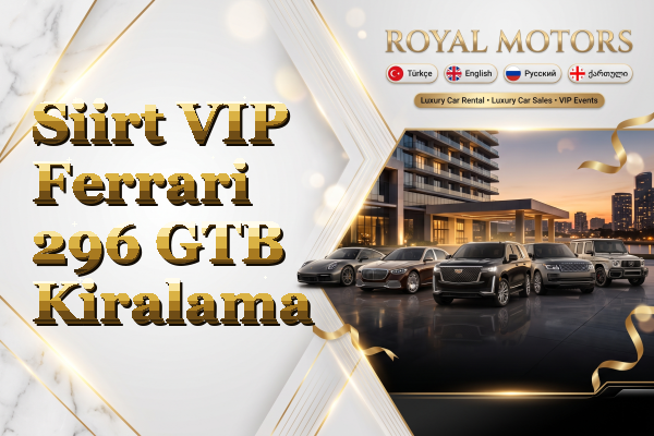 Siirt VIP Ferrari 296 GTB Kiralama