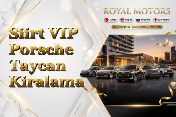 Siirt VIP Porsche Taycan Kiralama