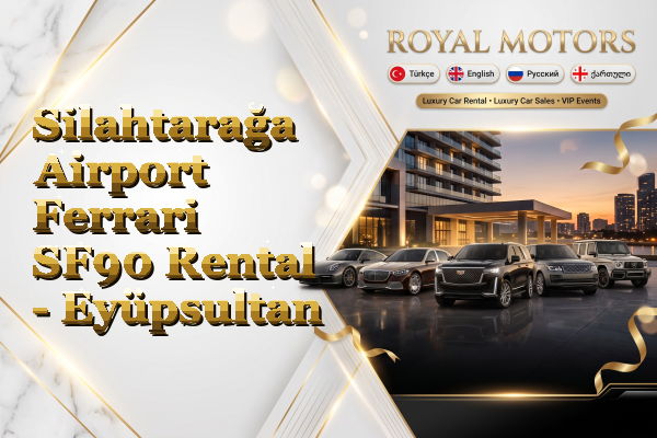 Silahtarağa Airport Ferrari SF90 Rental - Eyüpsultan
