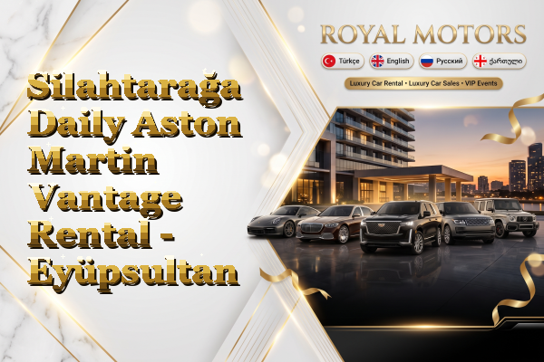 Silahtarağa Daily Aston Martin Vantage Rental - Eyüpsultan