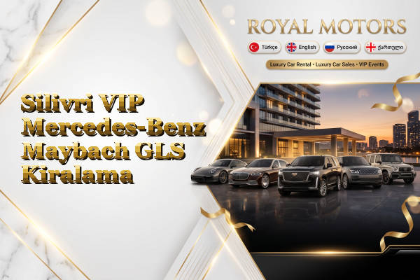 Silivri VIP Mercedes-Benz Maybach GLS Kiralama