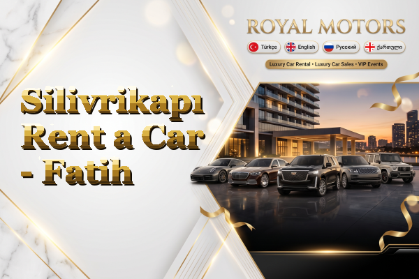 Silivrikapı Rent a Car - Fatih