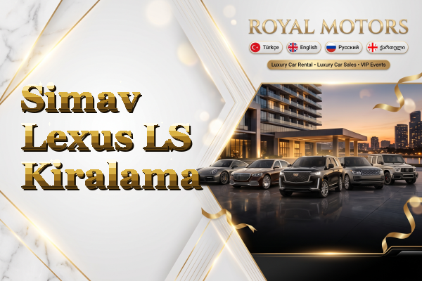Simav Lexus LS Kiralama