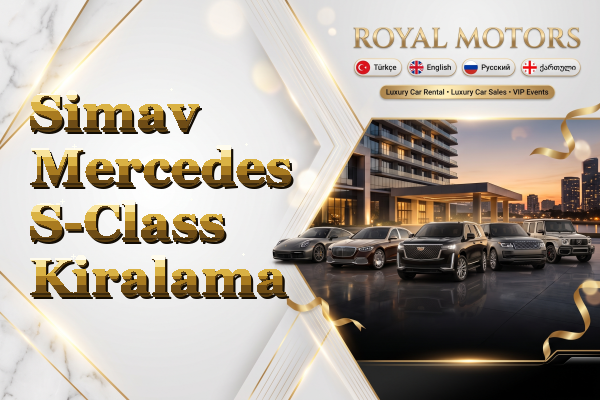 Simav Mercedes S-Class Kiralama
