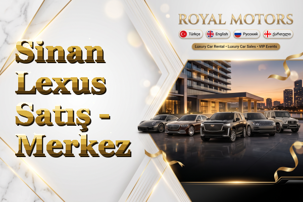 Sinan Lexus Satış - Merkez