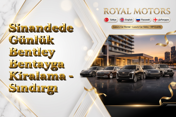 Sinandede Günlük Bentley Bentayga Kiralama - Sındırgı