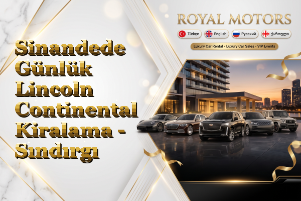 Sinandede Günlük Lincoln Continental Kiralama - Sındırgı