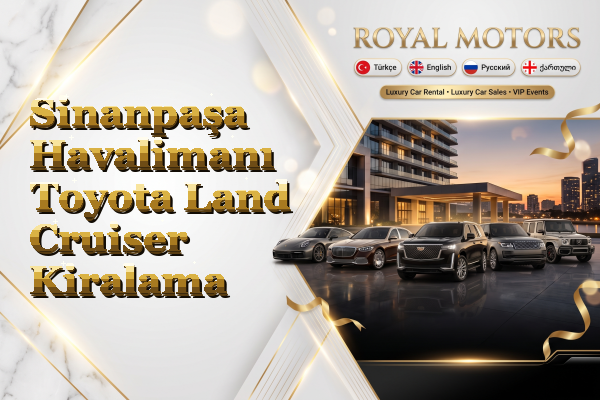 Sinanpaşa Havalimanı Toyota Land Cruiser Kiralama