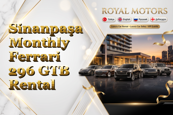 Sinanpaşa Monthly Ferrari 296 GTB Rental